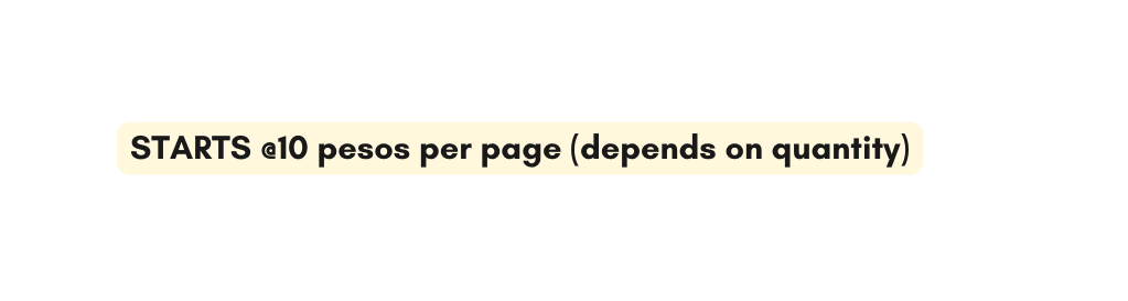 STARTS 10 pesos per page depends on quantity